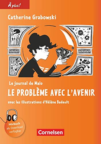Le problème avec l'avenir (Le journal de Malo)
