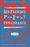 The San Francisco Poetry Renaissance, 1955-1960 The San Francisco Poetry Renaissance, 1955-1960