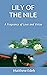 LILY OF THE NILE: A Fragran...