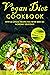 Vegan diet cookbook: With 6...