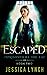 Escaped (Imprisoned by the Fae #2)