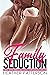 Family Seduction — Tempted Hottest Forbidden Adult Erotica fo... by Heather Patterson