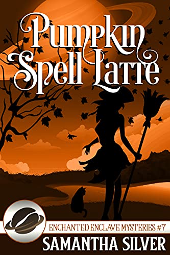 Pumpkin Spell Latte (Enchanted Enclave, #7)