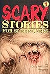Scary Stories for Sleep-Overs