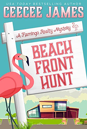 Beach Front Hunt (A Flamingo Realty Mystery #8)