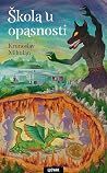 Škola u opasnosti by Krunoslav Mikulan Škola u opasnosti by Krunoslav Mikulan