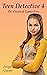 Teen Detective 4 by Angel Carter