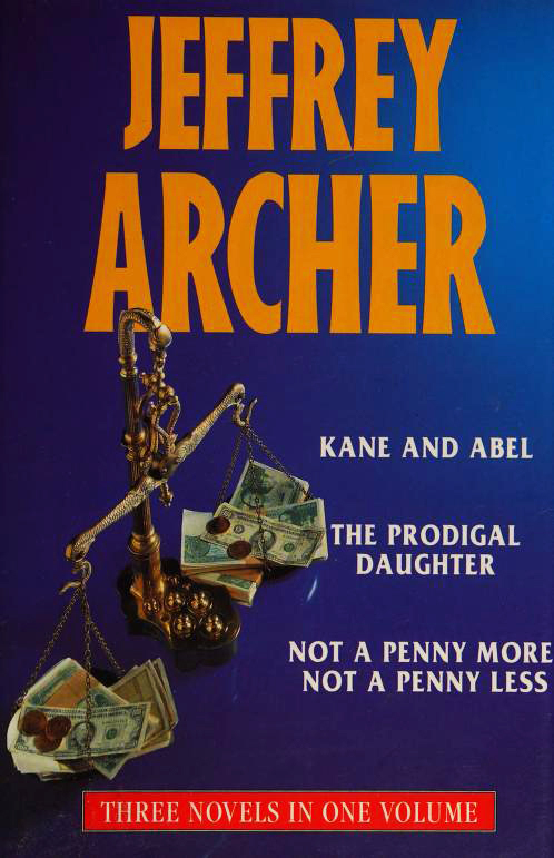 Kane and Abel / The Prodigal Daughter / Not a Penny More, Not a Penny Less
