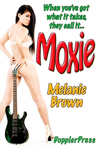 Moxie (Texas Belles #2)