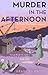 Murder in the Afternoon (Kate Shackleton #3)