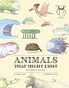 Animals That Might Exist by Professor O'Logist by Stéphane Nicolet