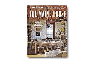 The Maine House: Spend any amount of time in Maine―a weekend, a summer, a lifetime―and its impression lasts forever