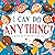 I Can Do Anything!: A Book of Positivity for Kids