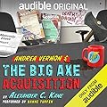 Andrea Vernon and the Big Axe Acquisition (Andrea Vernon, #3)