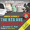 Andrea Vernon and the Big Axe Acquisition by Alexander C. Kane