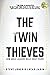 The Twin Thieves: How Great Leaders Build Great Teams