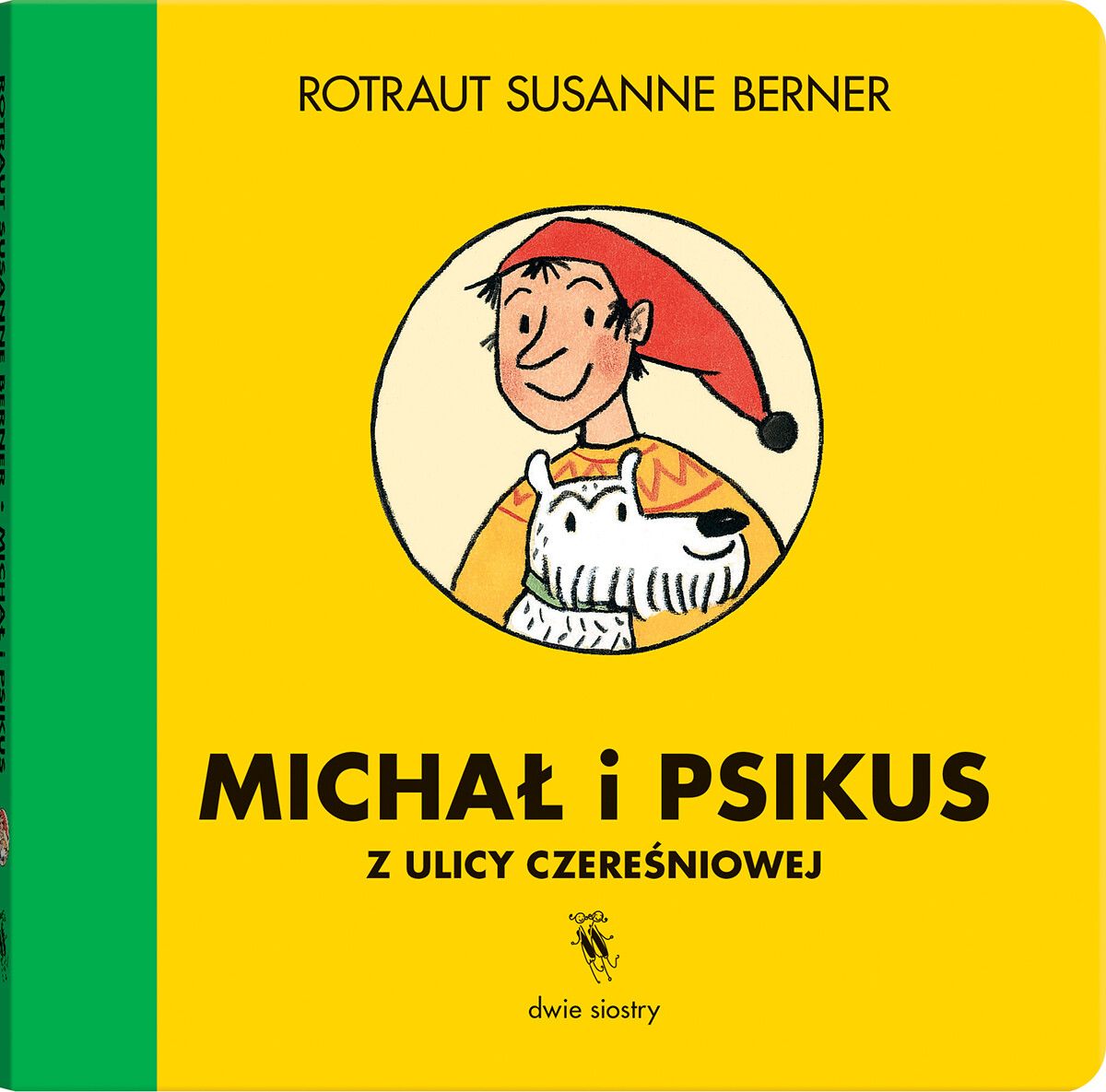 Michał i Psikus z ulicy Czereśniowej (Board book)