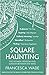 Square Haunting: Five Writers in London Between the Wars