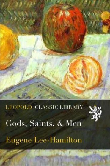 Gods, Saints, & Men