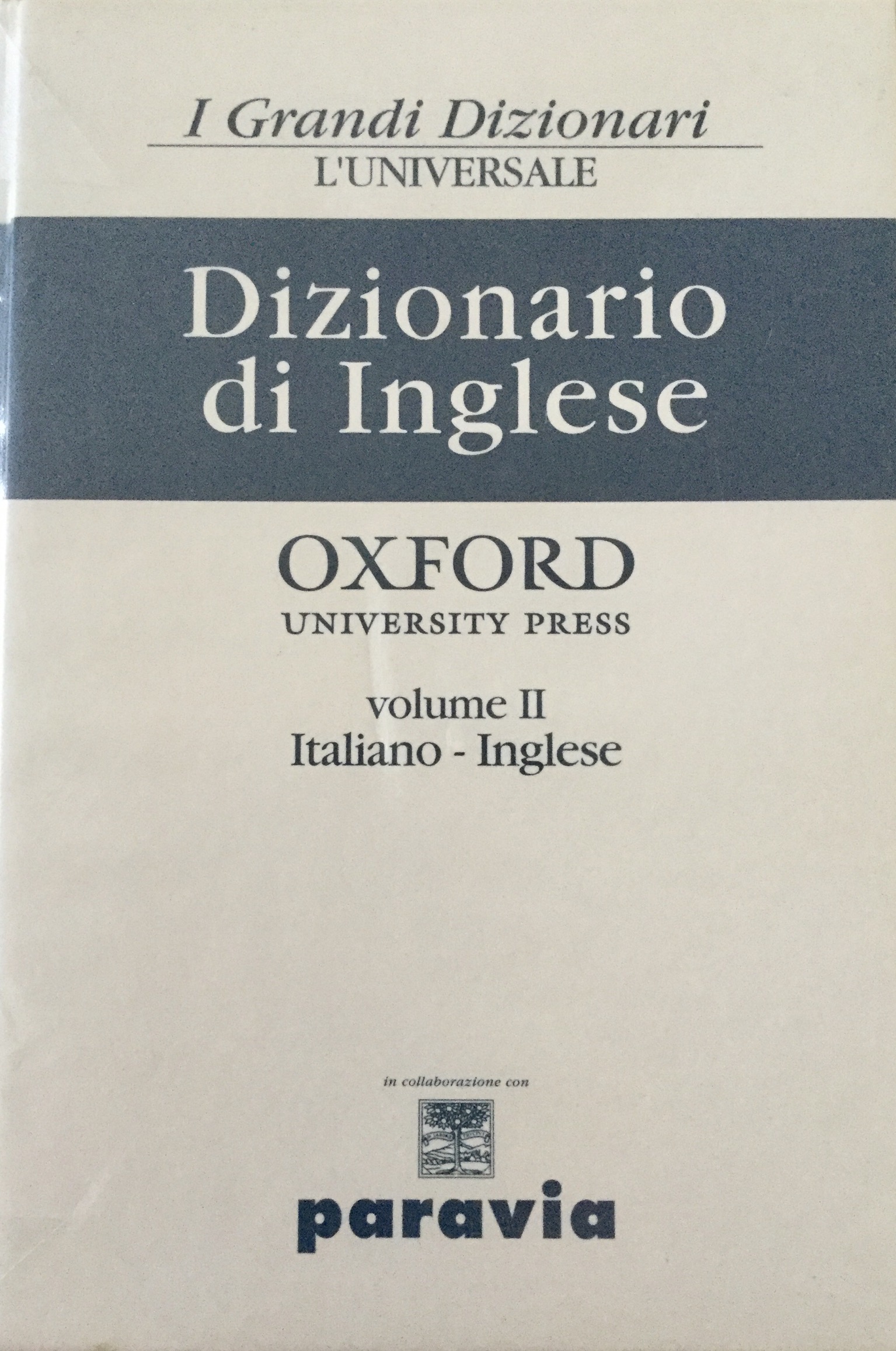 Dizionario di Inglese volume ll Italiano- Inglese ( I Grandi Dizionari - L’Universale )
