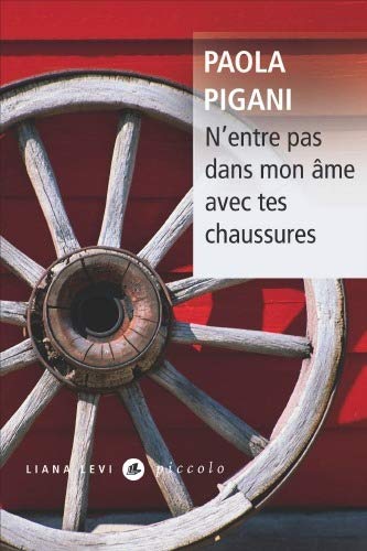N'entre pas dans mon âme avec tes chaussures (French Edition)
