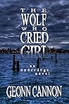 The Wolf Who Cried Girl (Underdogs, #10)