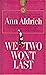 We Two Won't Last by Ann Aldrich