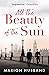 All the Beauty of the Sun (The Boy I Love #2)