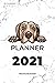 Weimaraner Planner 2021:: 2...