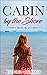 Cabin by the Shore: Book I