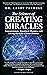 The Science of Creating Miracles by Larry Farwell