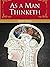AS A MAN THINKETH