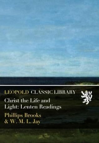 Christ the Life and Light: Lenten Readings