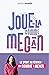 Joue-la comme Megan by Assia Hamdi