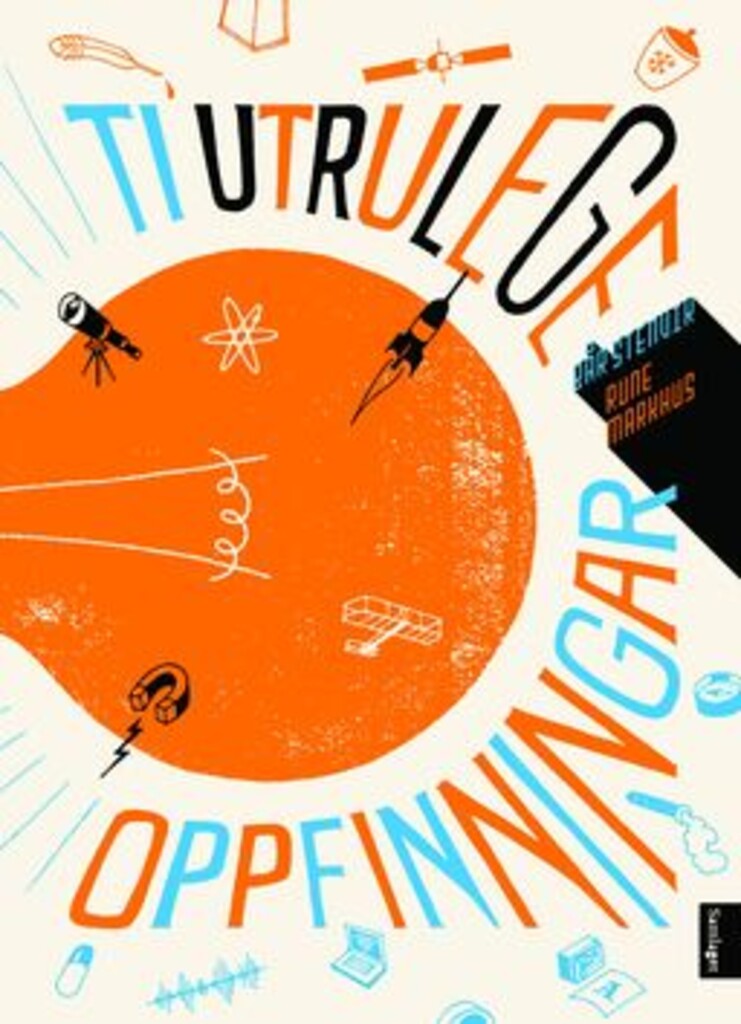Ti utrulige oppfinningar (Hardcover)