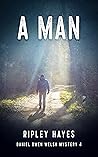 A Man by Ripley Hayes