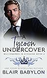 A Tycoon Undercover