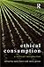Ethical Consumption: A Crit...