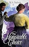 The Honorable Choice by M.A. Nichols