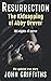 RESURRECTION: The Kidnapping of Abby Drover
