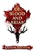 Of Blood and Briar by Kaitlyn Rouhier Of Blood and Briar by Kaitlyn Rouhier