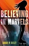 Believing In Marvels