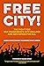 Free City!: The Fight for San Francisco's City College and Education for All