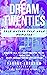 DREAM TWENTIES: SELF-GUIDED...