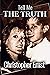 Tell Me The Truth by Christopher Ernst