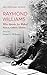 Raymond Williams Who Speaks for Wales? Nation, Culture, Identity. The Centenary Edition by Daniel G. Williams