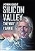 Silicon Valley: The Way I S...