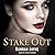 Stake Out by Hannah Jayne