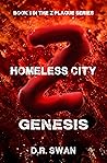 Z Genesis Homeless City (The Z Plague Series Book 1)