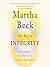 The Way of Integrity: Finding the Path to Your True Self